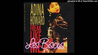 Adina Howard - Freak Like Me (LES BISOUS REMIX)