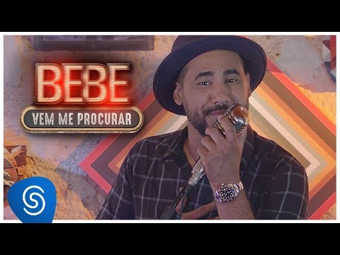 Raí Saia Rodada -  Bebe Vem Me Procurar (Clipe Oficial)