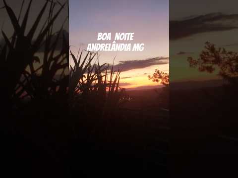 POR DO SOL ANDRELÂNDIA MG HOJE SEXTA-FEIRA DIA PRIMEIRO FERIADO #andrelandiamg #minasgerais