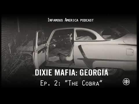 INFAMOUS AMERICA | DIXIE MAFIA GEORGIA Ep2 - “The Cobra”