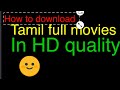 How To Download Tamil Ful Movies In High Quality Ll Wonder Tech Tamil