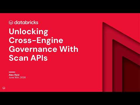 Watch: Unlocking Cross-Engine Governance With Scan APIs