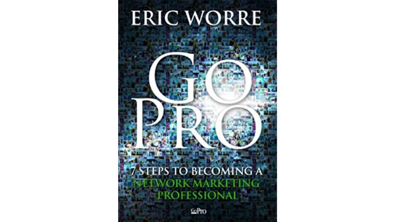Watch LIBRO GO PRO DE ERIC WORRIE. RESUMEN CAPITULO 5 Y 6 · #mercadeoenred #multinivel #networkmarketing Now LIBRO GO PRO DE ERIC WORRIE. RESUMEN CAPITULO 5 Y 6 · #mercadeoenred #multinivel #networkmarketing