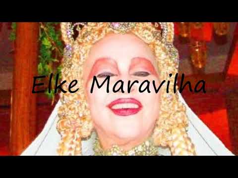 How to Pronounce Elke Maravilha?