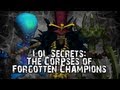 LoL Secrets: The Corpses of Forgotten Champions ...