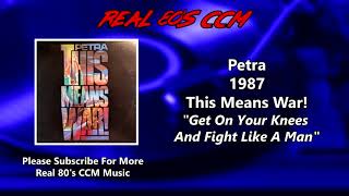 Petra - Get On Your Knees And Fight Like A Man