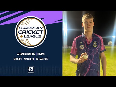 POTM: A.Kennedy - CIY vs PLN | European Cricket League 2023 | Group F, Day 2 | ECL23 | ECL23.080