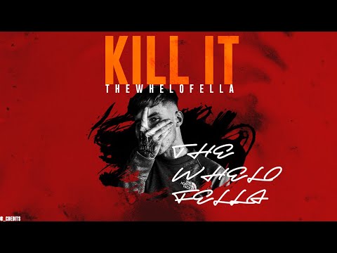 TheWheloFella ft. Daryl Ellis - Kill It