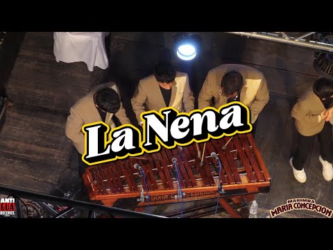 La Nena - Marimba María Concepción