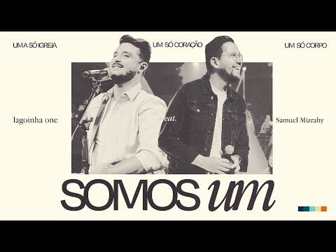 Somos Um - Lagoinha One