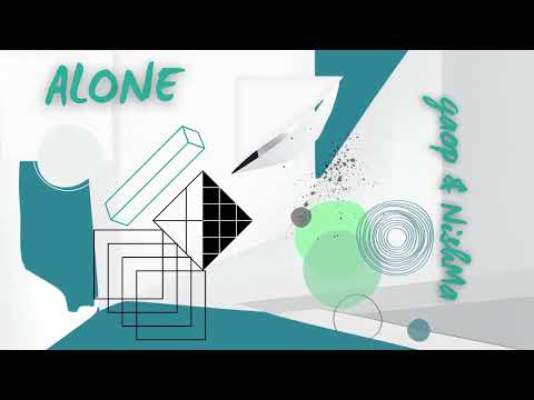 gaop & NishMa - Alone [from the 2025 album "The Flower in My Garden"]