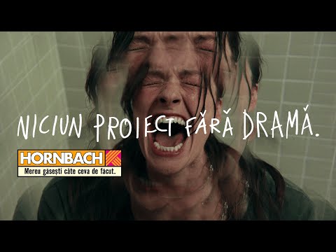 Niciun proiect fără dramă | reclame HORNBACH