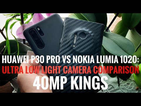 HUAWEI P30 Pro Vs NOKIA Lumia 1020: ULTRA LOW LIGHT CAMERA COMPARISON