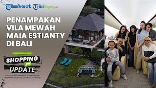 Tak Ada Ahmad Dhani, Intip Penampakan Vila Mewah Maia Estianty di Bali, Boyong Keluarga Syifa Hadju