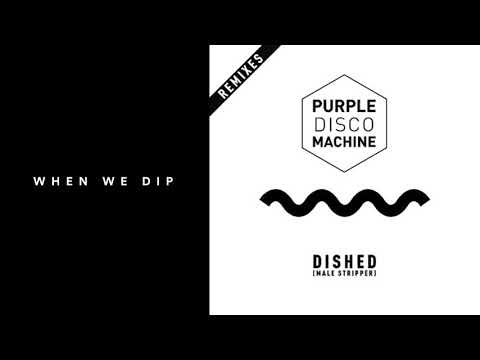 Premiere: Purple Disco Machine - Dished (Tuff City Kids Remix) [Sweat It Out]