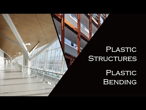 Structural Mechanics: Plastic Bending