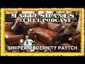 SHYPER MODERNITY PAYTCH Matt And Shane S Secret Podcast