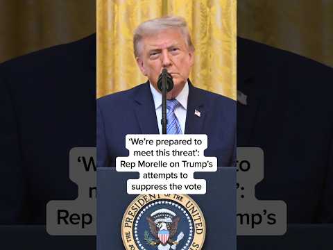 ‘We're prepared to meet this threat’: Rep Morelle on Trump’s attempts to suppress the vote