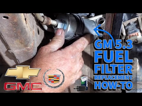 Chevy/GMC 5.3 Fuel Filter Replacement Yukon, Tahoe, Silverado, Sierra, Suburban, Avalanche, Escalade