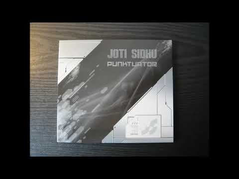 Joti Sidhu - Punktuator 2005 (Full Album)