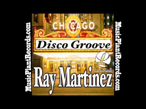 Ray Martinez- Disco Groove