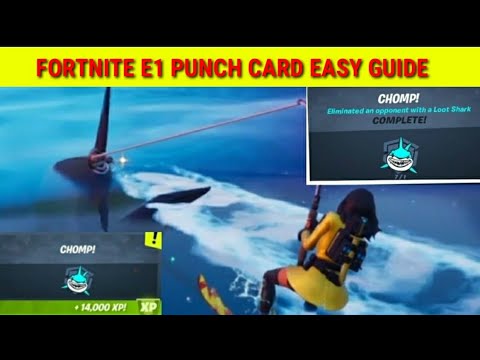 Fortnite E1 Punch Card Easy Guide - How to Eliminate an Opponent with a Loot Shark (Chomp!)