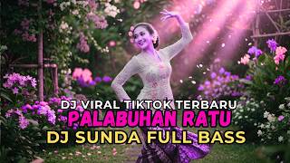 Download lagu PALABUHAN RATU 💘 DJ SLOW FULL BASS 💥🔊 VIRAL TIKTOK 2026 mp3
