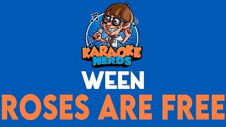 Ween - Roses Are Free (Karaoke)