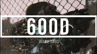 600D - Jasmine Sokko (lyrics)