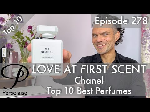 Top 10 Best Chanel Perfumes on Persolaise Love At First Scent episode 278