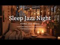 Nightly Sleep Jazz Piano Music With Rain Sounds Soft Jazz Instrumental Soothing Background Music