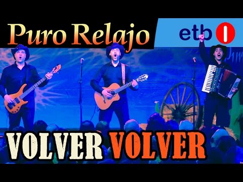 Puro Relajo 'Volver volver' - Puro Relajo en directo en ETB - Oholtzan HD