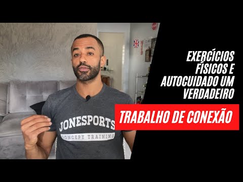 Exercícios físicos e autocuidado um verdadeiro trabalho de conexão.