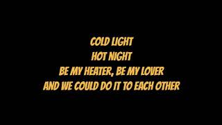 Cold Light - Yeah Yeah Yeahs (lyrics)