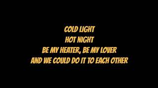 Cold Light - Yeah Yeah Yeahs (lyrics)