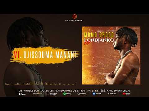 06. MOMO CHOCO - DJISSOUMA MANANI (Audio)
