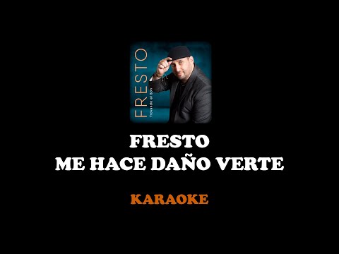 Fresto Music - Me Hace Daño Verte (Karaoke Pista Original) [ KaraokeBot ]