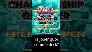 Tu as jouer quoi a L'Open de France??? #ygo #yugioh #yugiohcommunity #yugiohcards #open