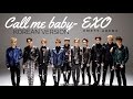 Call me baby- EXO Korean Version (Empty Arena ...
