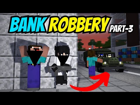 Minecraft Hindi: Bank Robbery Part 3