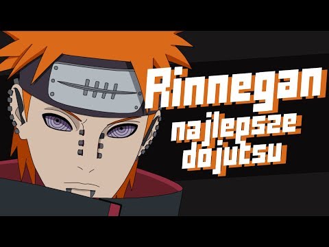 Rinnegan - Najmocniejszy z trzech wielkich dojutsu!