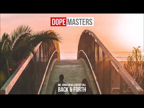 MK, Jonas Blue & Becky Hill - Back and Forth