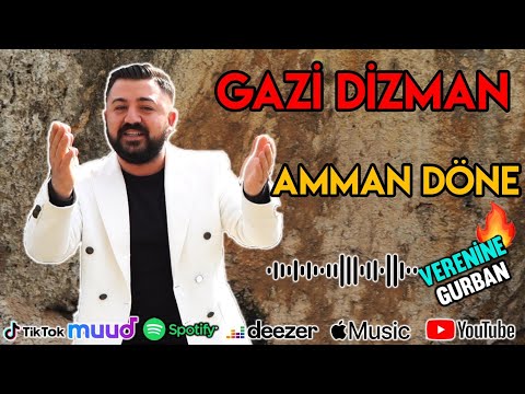 Gazi Dizman-Amman Döne
