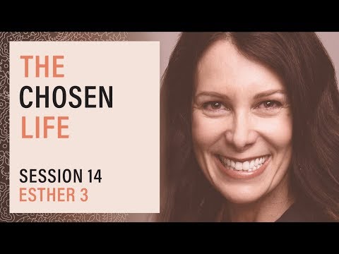 Esther 3 with Melanie Brown - Virtue: The Chosen Life, Session 14 (Riverside)