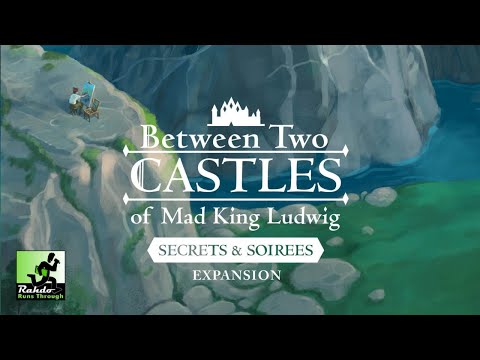 Between Two Castles of Mad King Ludwig: Secrets & Soirees (Exp)