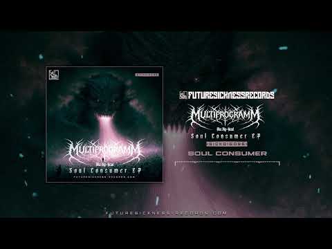 Multiprogramm - Soul Consumer
