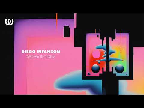 Diego Infanzon - What Is This