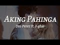 Aking Pahinga Dro Perez Ft I Ghie Official Lyric Video
