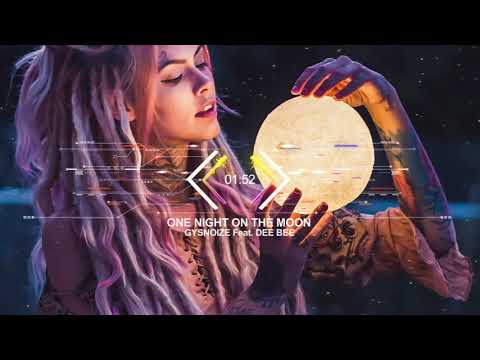 GYSNOIZE feat. Dee Bee - One Night On The Moon (Official Audio)