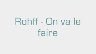 Rohff - on va le faire